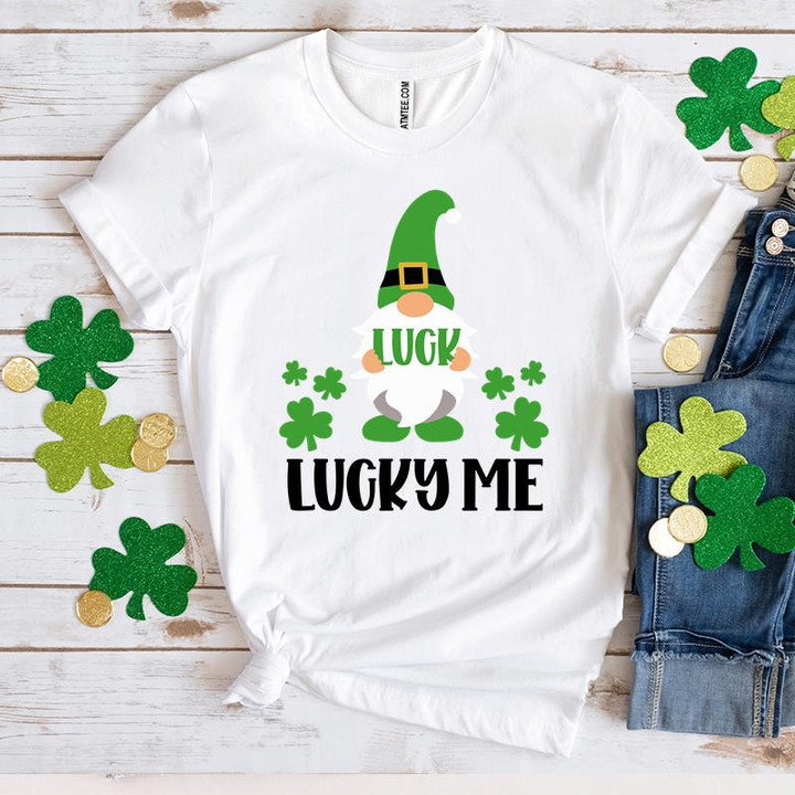 St Patrick's Day Gnomes Shirt, St Patrick's Day Shirts, Luck Lucky Me 5SP-48 T-Shirt