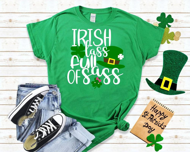 Funny St Patrick's Day Shirts, Irish Lass Full Of Sass 1STW 48 T-Shirt