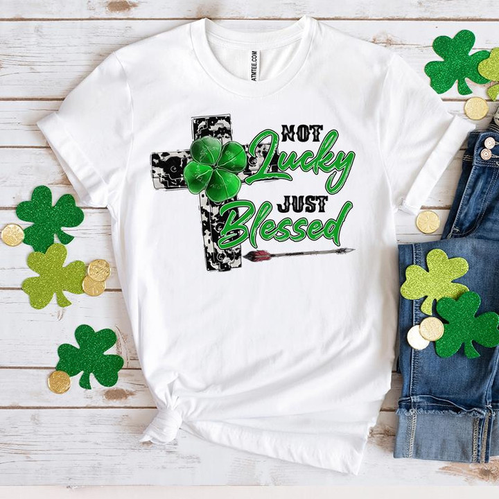 St Patrick's Day Shirts Shamrocks Not Lucky Just Blessed Kopyasi Irish 6SP-26 T-Shirt