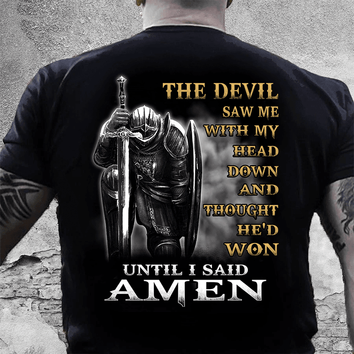 Christian Shirt The Devil Saw Me With My Head Down Until I Said Amen V-Neck T-Shirt