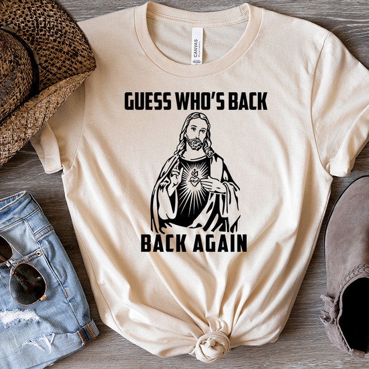 Guess Who's Back Again Shirt, Funny Easter Jesus T-Shirt