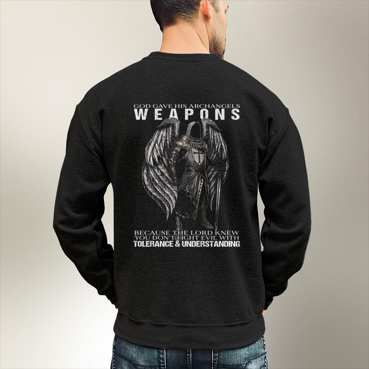 Christian Shirt, God Gave His Archangels Weapons Because The Lord Knew You Don't Fight Evil Hoodie