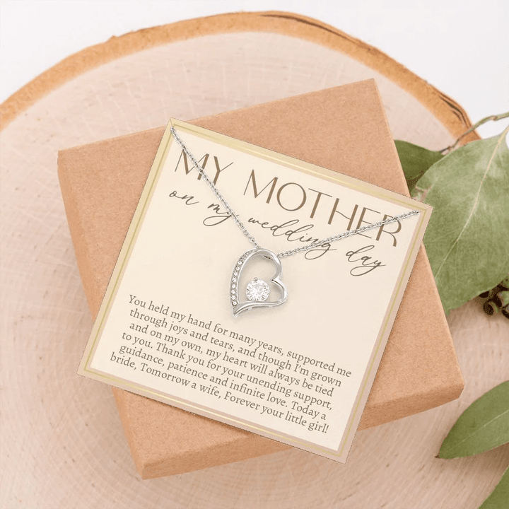 Mother's Day Gift, My Mother On My Wedding Day Forever Love Necklace