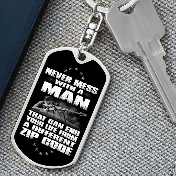 Never Mess With A Man That Can End Your Life Gun Dog Tag Keychain