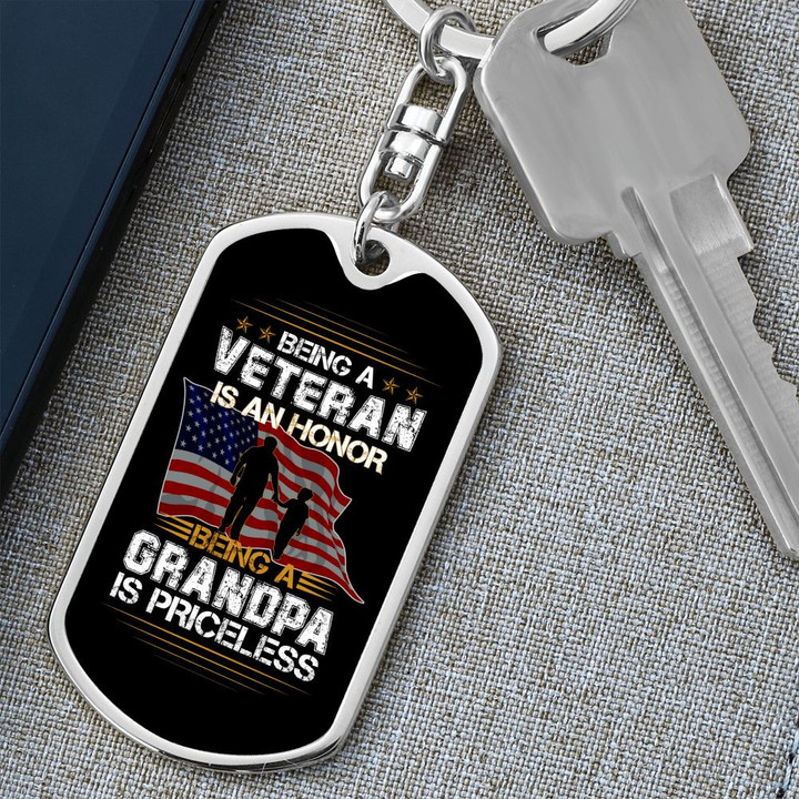 Being A Veteran Is An Honor Being A Grandpa Is Priceless Dog Tag Keychain