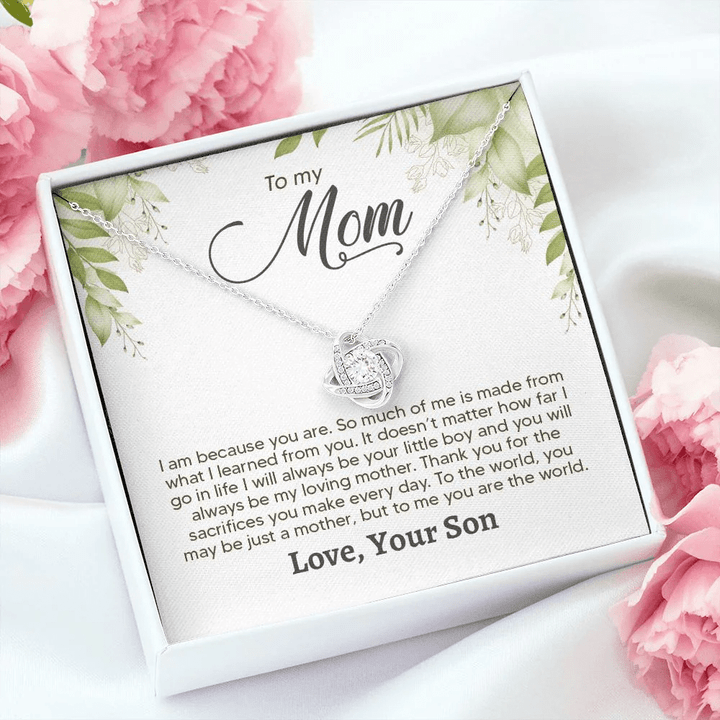 Mother's Day Gift, To My Mom I Am Because You Are Love Knot Necklace