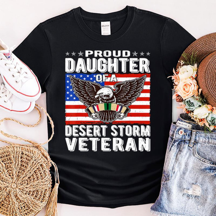 Eagle Proud Daughter Of A Desert Storm Veteran Shirt American Veteran T-Shirt Gifts For Aunt