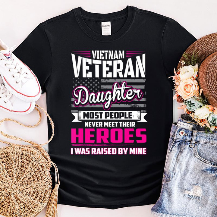 Proud Daughter Of A Vietnam Veteran T-Shirt Vietnam Veteran Daughter Shirt Vets Day Ideas