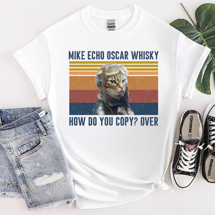 Mike Echo Oscar Whisky, How Do You Copy? Over T-Shirt