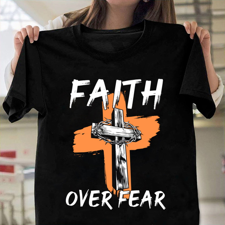 Faith Over Fair T-Shirt, Christian Shirt NV20523
