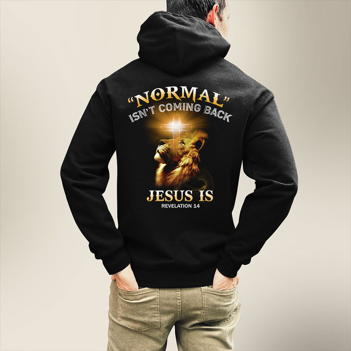 Normal Isn't Coming Back Christian Cross And Lion Christian Hoodie