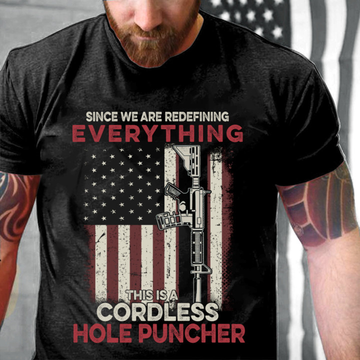 Vintage Since We're Redefining Everything This Is A Cordless Hole Puncher T-Shirt NV15623