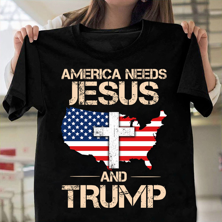 America Needs Jesus And Trump T-Shirt KM2607