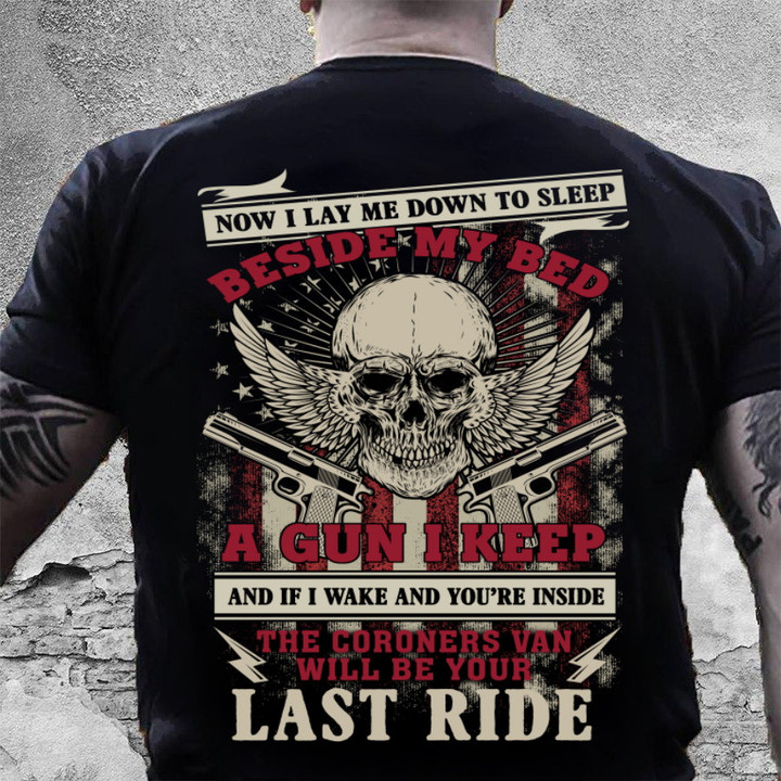 Now I Lay Me Down To Sleep Beside My Bed T-shirt, Gun Shirt for Men NV27723