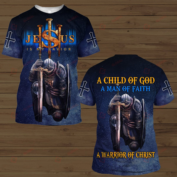 A Child Of God A Man Of Faith A Of Chirst Faith Knight Jesus All Over Printed Shirts