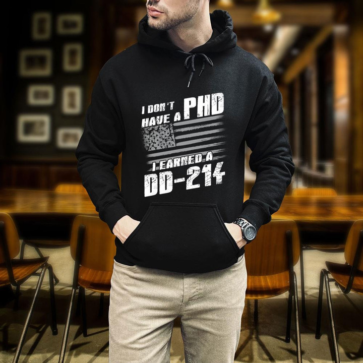 I Don't Have A PHP I Earned A DD-214 Veteran Hoodie