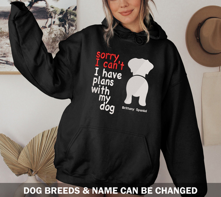 Custom Embroidered Shirt - Dog Leash Holder - Brittany Spaniel - Sorry I Can't I Have Plans With My Dog 2947