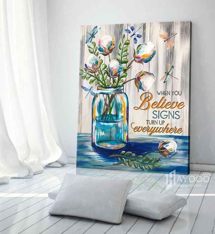 Dragonfly When You Believe Signs Turn Up Everywhere Matte Canvas