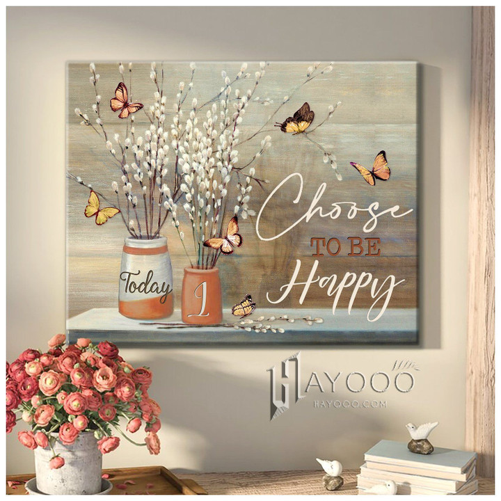 Butterfly - Matte Canvas - Today I Choose To Be Happy