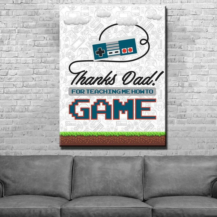 Thanks Dad For Teaching Me How To Game Father's Day Gift Matte Canvas