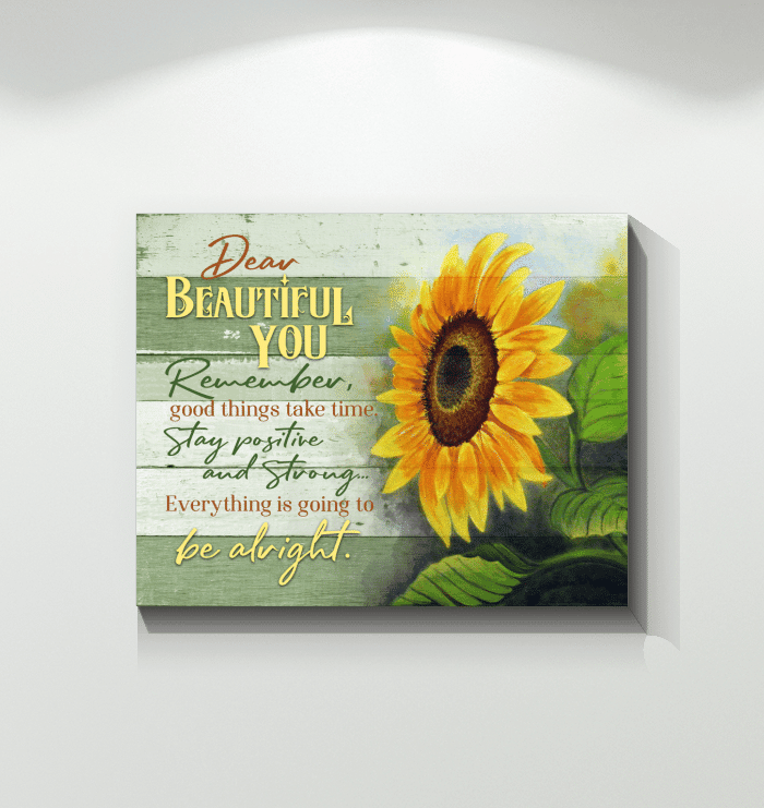 Sunflower Unique Matte Canvas Gift For Girl Everything Is Going To Be Alright