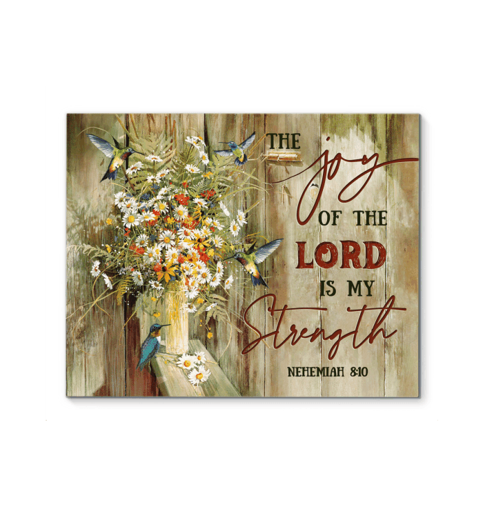 Hummingbird The Joy Of The Lord Is My Strength Special Matte Canvas