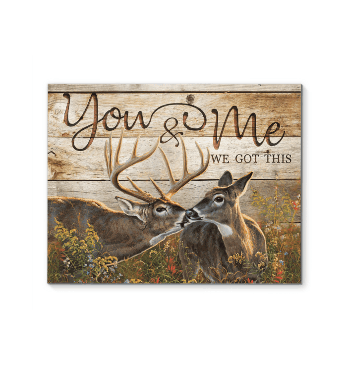 You And Me We Got This Deer Special Matte Canvas