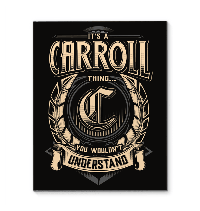 It's A Carroll Thing You Wouldn't Understand Matte Canvas
