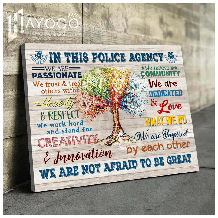 In This Police Agency - Matte Canvas - We Are Not Afraid To Be Great Ver.5