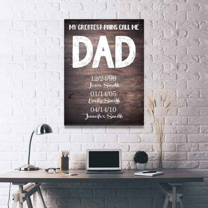 My Greatest Pains Call Me Dad Custom Matte Canvas
