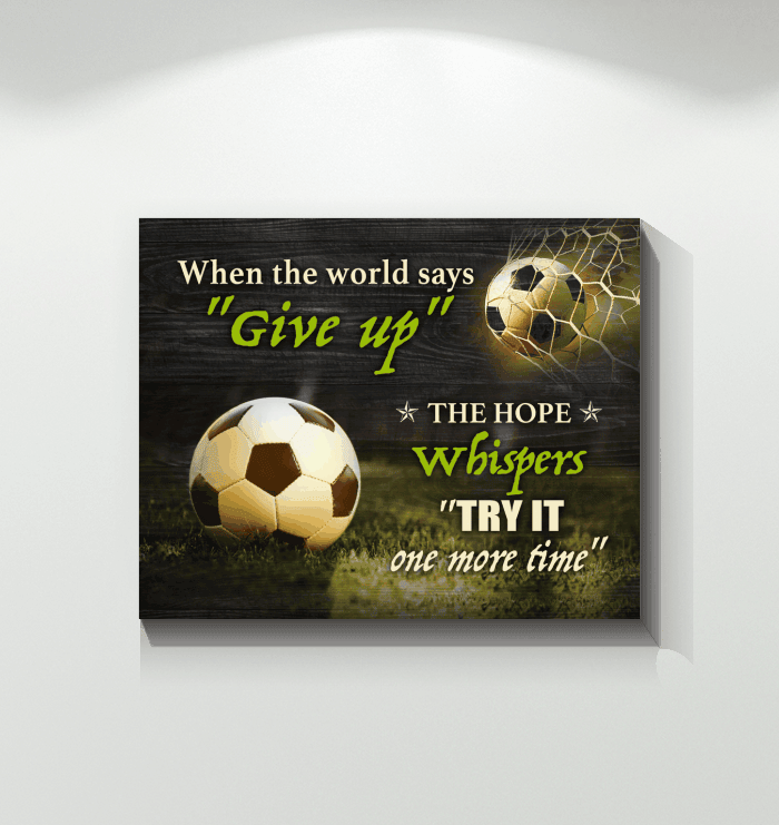 Matte Canvas Try It One More Time Gift For Soccer Players
