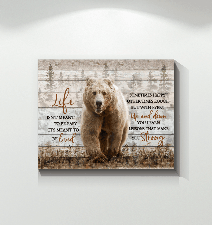 Bear Life Isn't Meant To Be Easy Special Matte Canvas