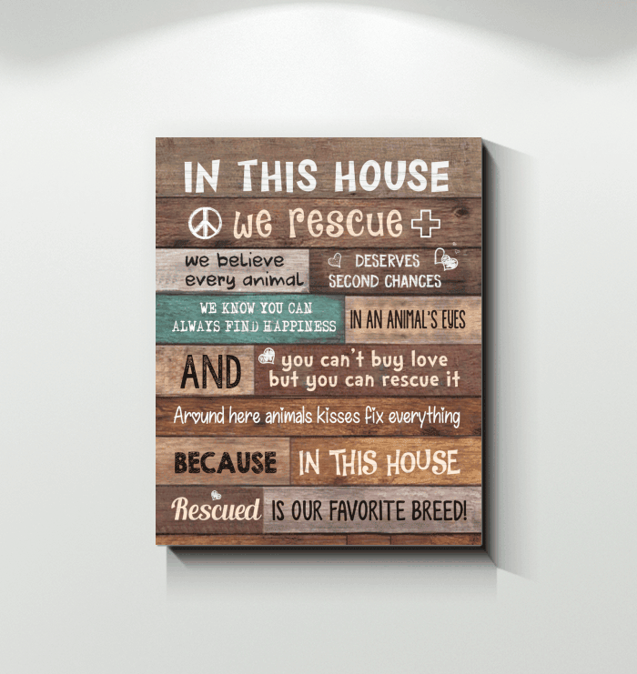 In This House Rescued Is Our Favorite Breed Special Matte Canvas