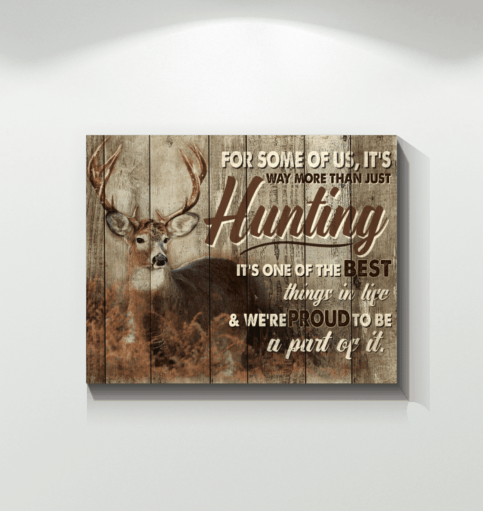 Hunting It's One Of The Best Thing In Life Special Matte Canvas