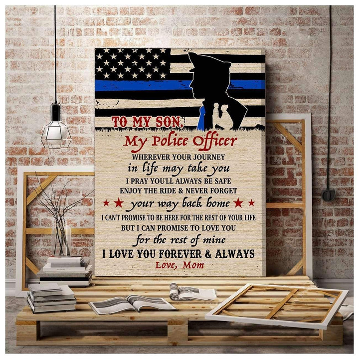 Police Officer Unique Matte Canvas Gift For Son Love You Forever