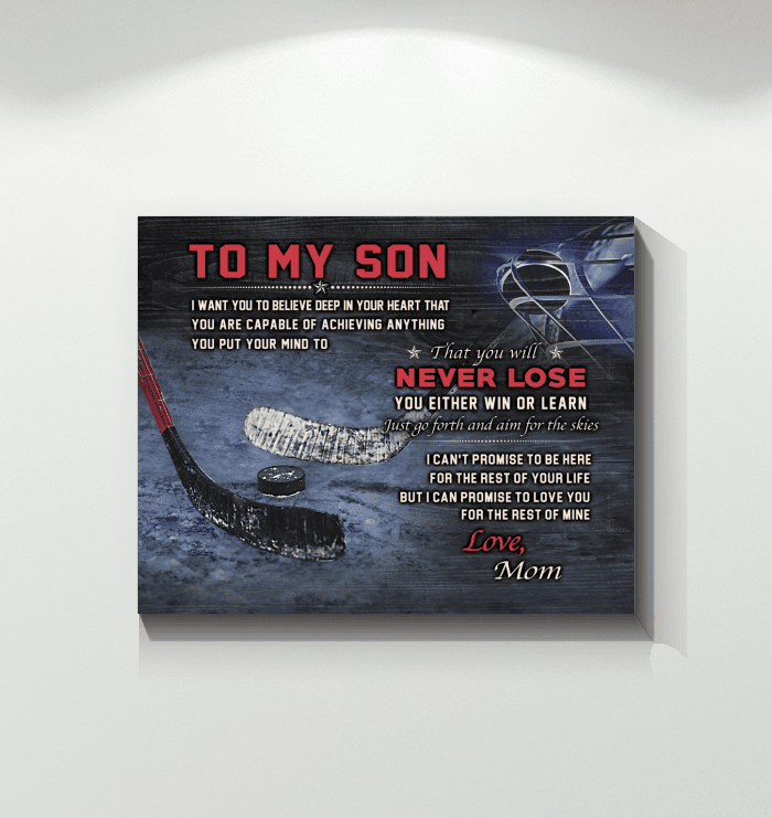 Matte Canvas Gift For Son Who Loves Hockey You Will Never Lose