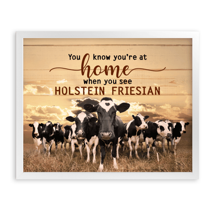 You Know You’re At Home When You See Holstein Friesian Canvas Framed Matte Canvas