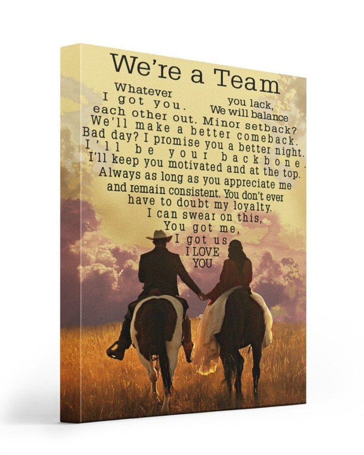 We're A Team Whatever You Lack I Got You Horse Rider Matte Canvas
