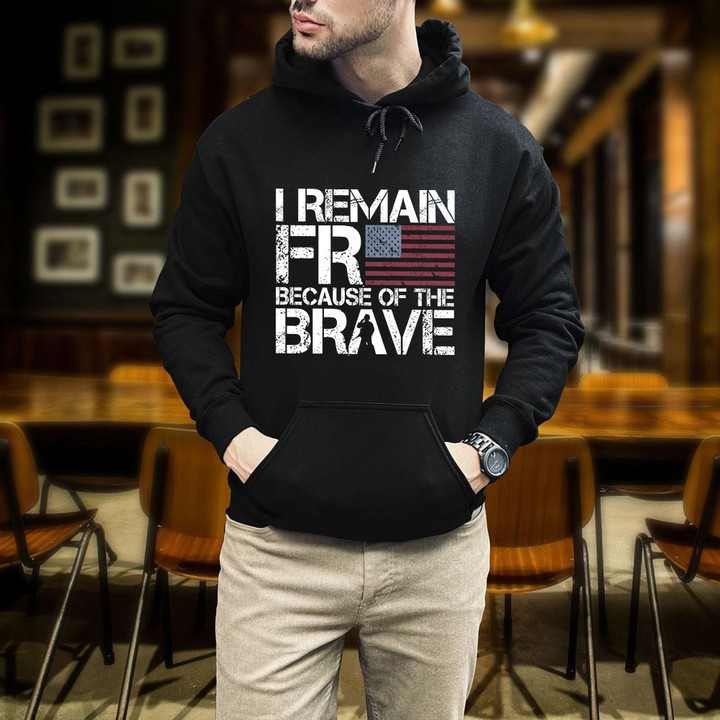 I Remain Free Because Of The Brave Printed 2D Unisex Hoodie