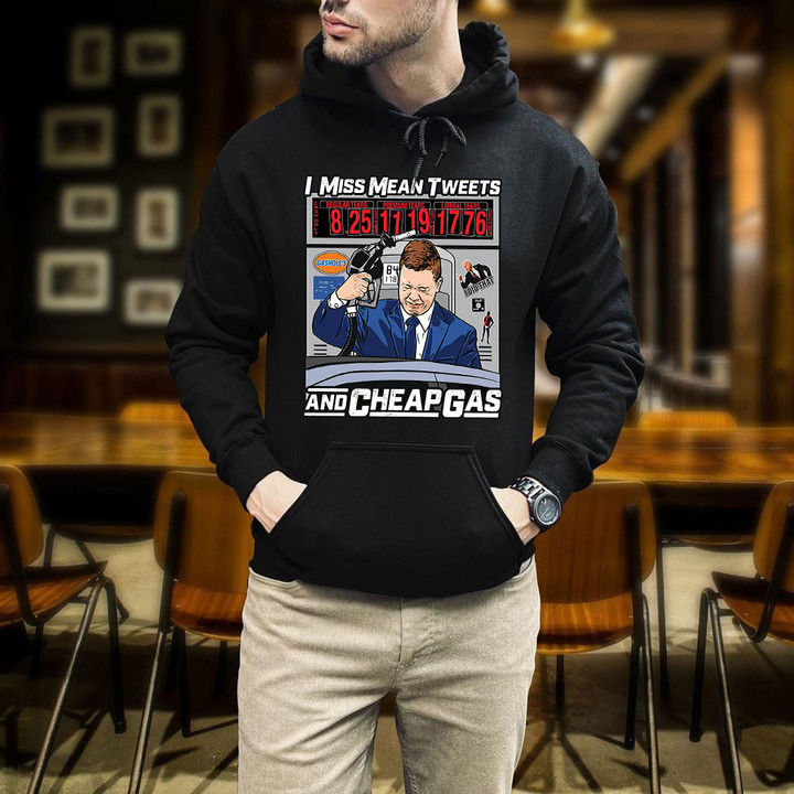 Trump I Miss Mean Tweets And C.h.e.a.p Gas Printed 2D Unisex Hoodie