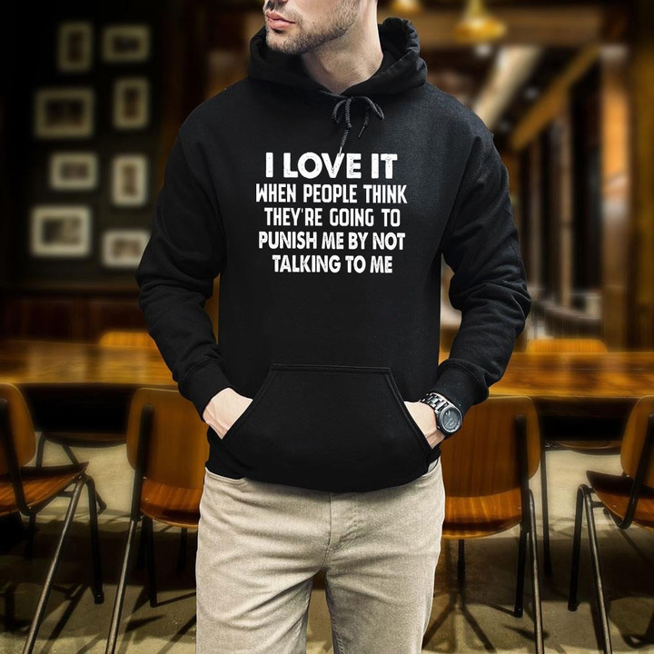 Trending Funny Quote When People Think They're Going To Punish Me Unisex Printed 2D Hoodie