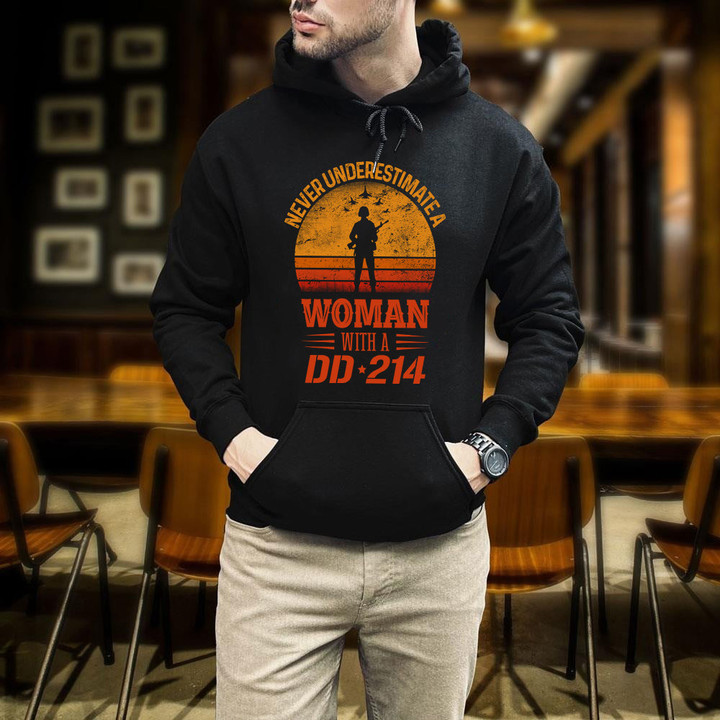 Female Veteran Never Underestimate A Woman With A DD214 Printed 2D Unisex Hoodie