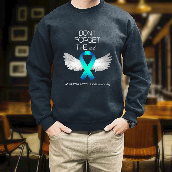 Don't Forget The 22 Veterans PTSD Suicide Awareness Printed 2D Unisex Sweatshirt
