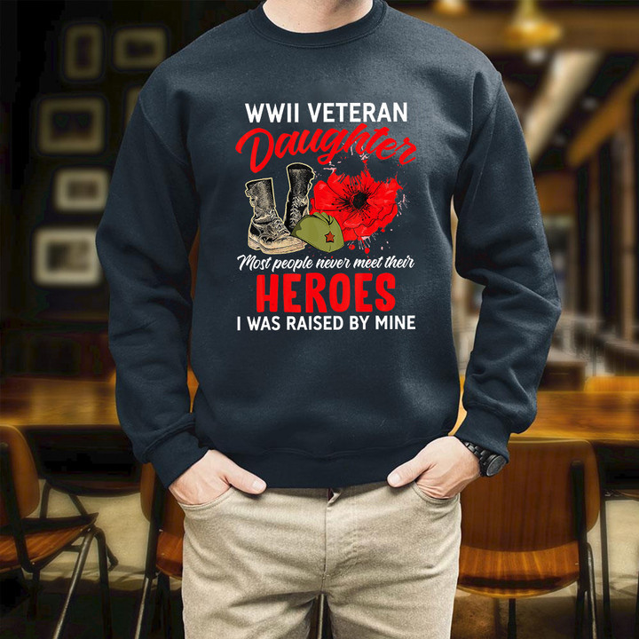 I Am A Veteran WWII Veteran Daughter Printed 2D Unisex Sweatshirt