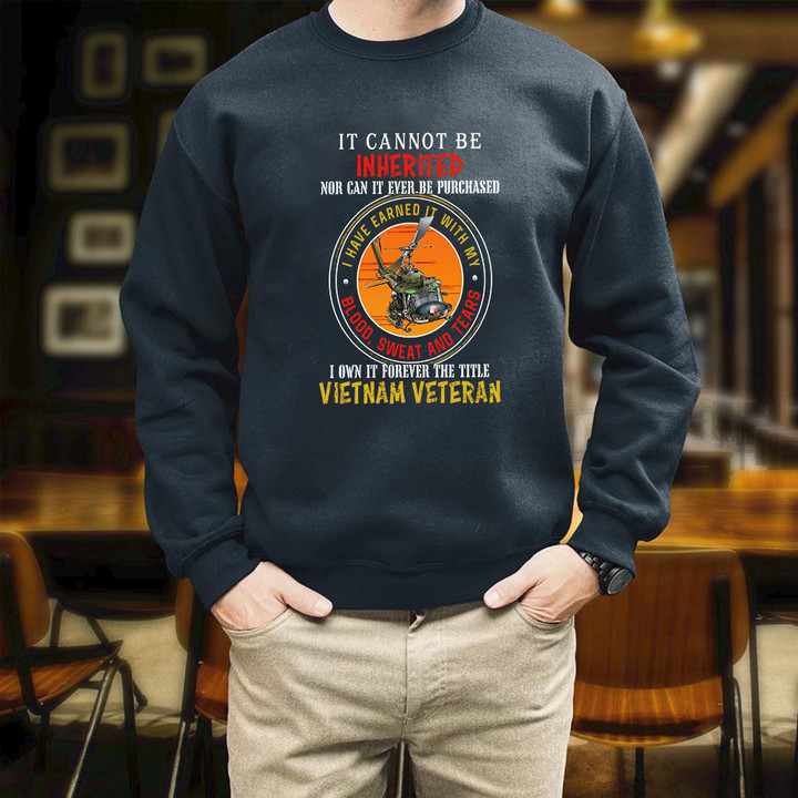 I Own It Forever The Title Vietnam Veteran Printed 2D Unisex Sweatshirt