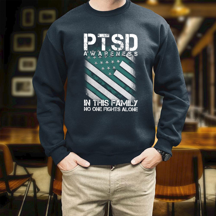 PTSD Awareness In This Family No One Fights Alone Printed 2D Unisex Sweatshirt