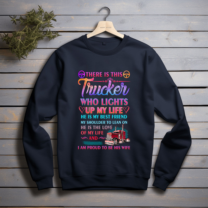 Trucker Wife Proud Truck Driver Wife Apparel Gift Ideas For Her Printed 2D Unisex Sweatshirt