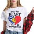 Half My Heart Is In Coast Guard Graphic Unisex T Shirt, Sweatshirt, Hoodie Size S - 5XL