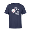 Baseball Let'S Do This Boys Graphic Unisex T Shirt, Sweatshirt, Hoodie Size S - 5XL