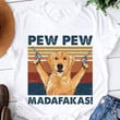 Pew pew madafakas golden retriever T shirt hoodie sweater
